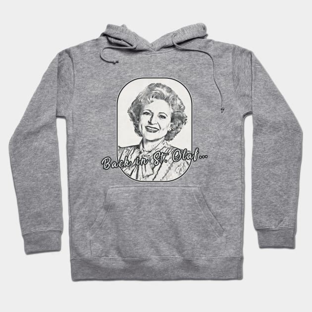 Betty White - St Olaf Hoodie by karutees